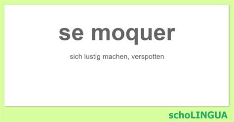 se moquer synonyme|se moquer.